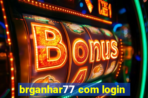 brganhar77 com login